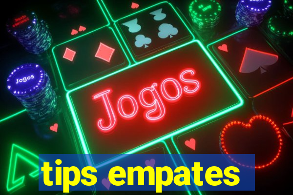 tips empates